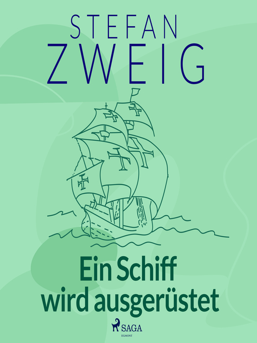 Title details for Ein Schiff wird ausgerüstet by Stefan Zweig - Available